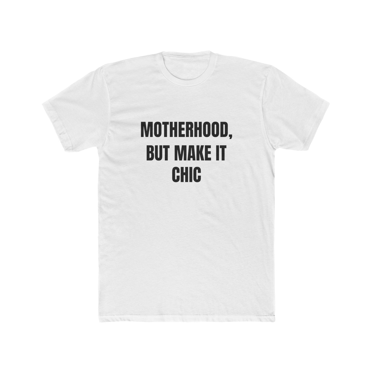 Chic Motherhood Cotton Tee, Stylish Mom Shirt, Cute Gift for Mothers, Trendy Parenting Wear, Comfortable Everyday Tee